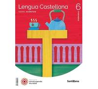LENGUA CASTELLANA SERIE ACENTOS 6 PRIMARIA CONSTRUYENDOS MUNDOS