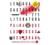 Lengua castellana y literatura 1º ESO LA PQLCO (Edición 2022) (Proyecto Para que las cosas ocurran) - 9788447947959