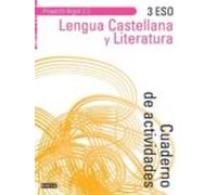 Lengua Castellana Y Literatura 3 Eso (cuaderno De Actividades) Pr Oyec