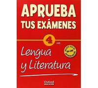 Lengua Castellana y Literatura 4º ESO. Aprueba tus exámenes