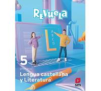 Lengua Castellana y Literatura. 5 Primaria. Revuela - 9788413925066
