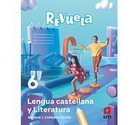 Lengua castellana y Literatura. Bloque I. Comunicación. 6 Primaria. Revuela