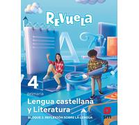 Lengua castellana y Literatura. Bloque II. Reflexión sobre la Lengua. 4 Primaria. Revuela