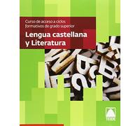 Lengua castellana y literatura. Curso de acceso a ciclos formativos de grado superior (CACFGS)