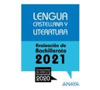 Lengua Castellana Y Literatura: Evaluacion De Bachillerato 2021 - Prue