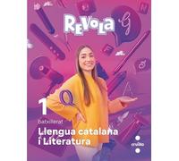 Lengua catalana i Literatura. 1 Batxillerat. Revola