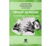 lengua de signos : un camino para la comunicacion