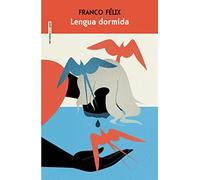 Lengua dormida (Narrativa)