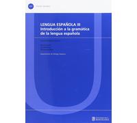 Lengua española III. Introducción a la Gramática de la Lengua Española (Textos docents 217) | Marisa Santiago Barriendos, Carolina Figueras, Mar