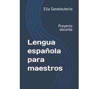 Lengua española para maestros: Proyecto docente
