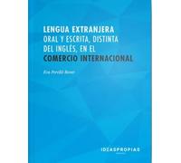 Lengua extranjera oral y escrita, distinta del inglés, en el comercio internacional | Eva Perelló Bover