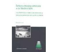Lengua Inglesa Aplicada A La Traduccion: Una Propuesta Curricular Adap