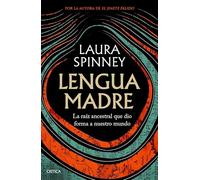 Lengua madre: Una raíz ancestral que dio forma a nuestro mundo (Tiempo de Historia)