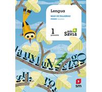 Lengua, mar de palabras. 1 Primaria. Más Savia - 9788491076391 (MAS SAVIA)