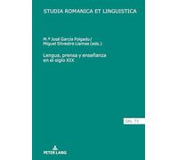 Lengua, prensa y enseñanza en el siglo XIX: 73 (Studia Romanica et Linguistica)