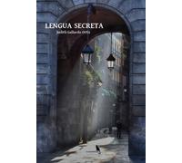LENGUA SECRETA | Judith Gallardo Ortiz