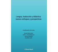 Lengua, traducción y didáctica: nuevos enfoques y perspectivas