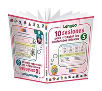 Lengua y Matemáticas 5º Primaria: 10 Sesiones para trabajar los contenidos básicos