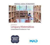 Lengua y Matemáticas (Grupo Profesional E1) para Personal Laboral de Ministerios. Conocimientos básicos y Test