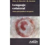Lenguaje Colateral: Claves Para Justificar Una Guerra