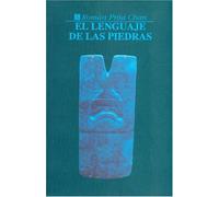 LENGUAJE DE LAS PIEDRAS,EL: Glifica Olmeca y Zapoteca (Antropologia (fce))