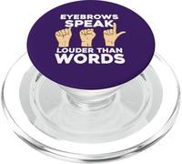 Lenguaje de señas Americano Las Cejas Hablan más Fuerte Que Las Palabras sordas PopSockets PopGrip para MagSafe