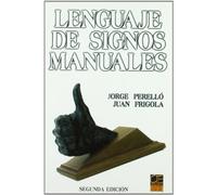 Lenguaje de signos Manuales (2ª Edición) (SIN COLECCION)