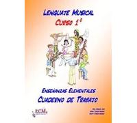 Lenguaje musical 1. Enseñanzas elemental. Cuaderno de trabajo