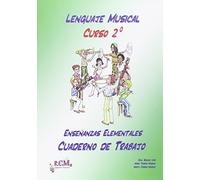 Lenguaje musical 2. Grado elemental. Cuaderno de trabajo