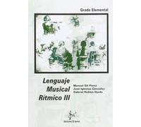 Lenguaje Musical Ritmico Iii (grado Elemental)