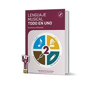 LENGUAJE MUSICAL TODO EN UNO 2º NIVEL