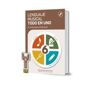 LENGUAJE MUSICAL TODO EN UNO 6º NIVEL 2º DE ENSEÑANZA PROFESIONAL