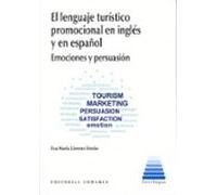 Lenguaje Turístico Promocional En Inglés Y En Español. Emociones Y Per