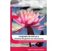 Lenguajes de Marcas: Y Sistemas de Gestión de la Información