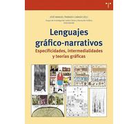 Lenguajes gráfico-narrativos: Especificidades, intermedialidades y teorías gráficas: 374 (Biblioteconoía y Administración Cultural)