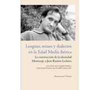 Lenguas Reinos Y Dialectos En La Edad Media Iberica: La Construc Cion