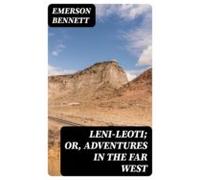 Leni-leoti; Or Adventures In The Far West (ebook)