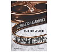 Leni Riefenstahl. Il cinema tedesco nel Terzo Reich