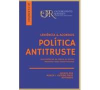 Leniência & Acordos - Políticas Antitruste (ebook)