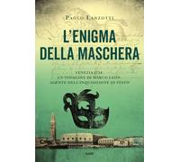 L'enigma della maschera. Venezia 1754. Un'indagine di Marco Leon, agente dell'Inquisizione di Stato (Narrativa TRE60)