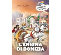 L'enigma di Domizia (Il battello a vapore. Serie arancio)