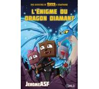Lénigme Du Dragon Diamant (ebook)