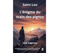 L'énigme du train des pignes: Saint Lou (Saint Lou enquête)