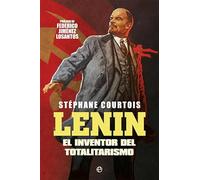 Lenin: El inventor del totalitarismo (Historia)