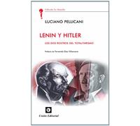 Lenin y Hitler: Las dos corrientes del totalitarismo (La Antorcha)