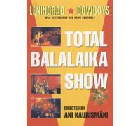 Leningrad Cowboys - Total Balalaika Show [Alemania] [DVD]