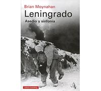 Leningrado: Asedio y sinfonía (Historia)