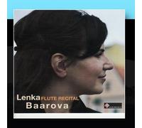 Lenka Baarová - Bach, Telemann, Widor, Beethoven: Flute Recital