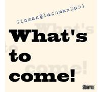 Lennart Ginman / Thomas Blachman / Carsten Dahl - What’s to Come ! / GinmanBlachmanDahl