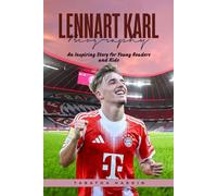 LENNART KARL BIOGRAPHY: An Inspiring Story for Young Readers and Kids